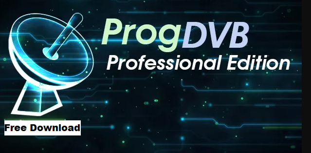 ProgDVB Crack